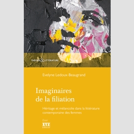 Imaginaires de la filiation