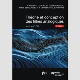 Théorie et conception des filtres analogiques, 2e édition