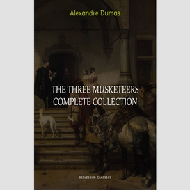 The three musketeers collection