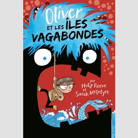 Oliver et les îles vagabondes