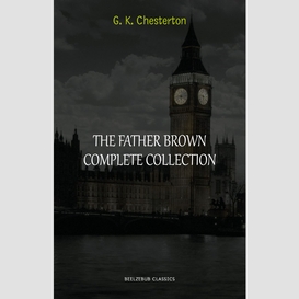 The complete father brown stories