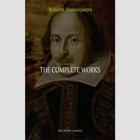 The complete works of william shakespeare