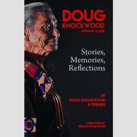 Doug knockwood, mi'kmaw elder
