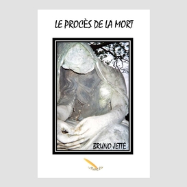 Le procès de la mort