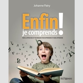 Enfin je comprends !