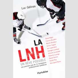 La lnh, un rêve possible - format poche