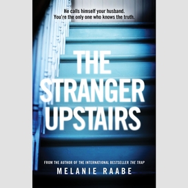 The stranger upstairs