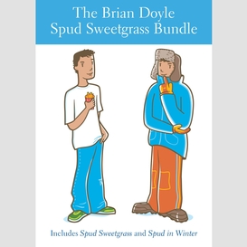 The brian doyle spud sweetgrass bundle