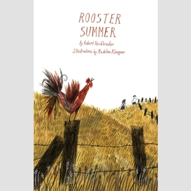 Rooster summer