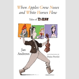 When apples grew noses and white horses flew