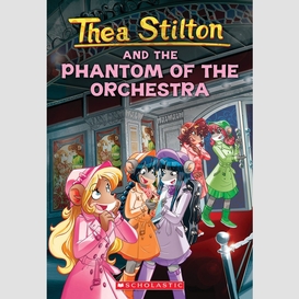 The phantom of the orchestra (thea stilton #29)