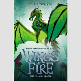 The poison jungle (wings of fire #13)