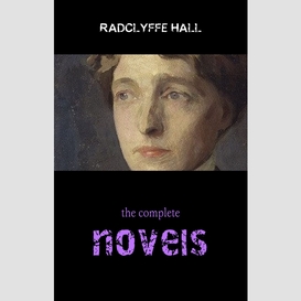 Radclyffe hall: the complete novels