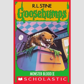 Monster blood ii (goosebumps #18)