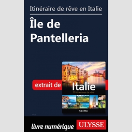 Itinéraire de rêve en italie - île de pantelleria,
