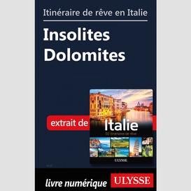 Itinéraire de rêve en italie - insolites dolomites