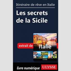 Itinéraire de rêve en italie - les secrets de la sicile