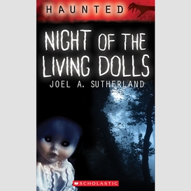 Haunted: night of the living dolls