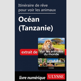 Itinéraire de rêve pour voir les animaux - océan (tanzanie)