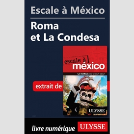 Escale à méxico - roma et la condesa