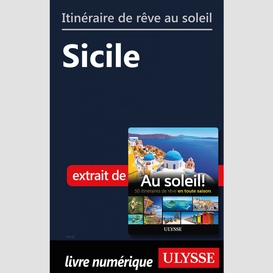 Itinéraire de rêve au soleil - sicile