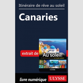 Itinéraire de rêve au soleil - canaries