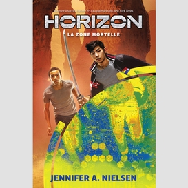 Horizon : n° 2 - la zone mortelle