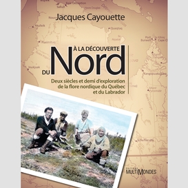 À la découverte du nord