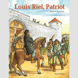 Louis riel, patriot