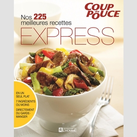 Nos 225 meilleures recettes express