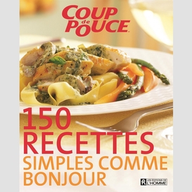 150 recettes simples comme bonjour