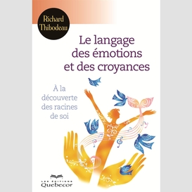 Le langage des émotions et des croyances