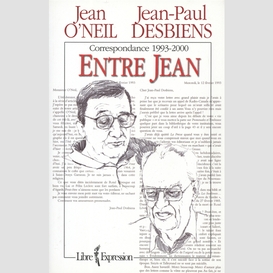 Correspondance entre jean-paul desbiens et jean o'neil