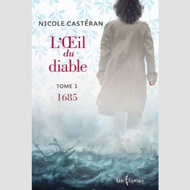 L'œil du diable, tome 1