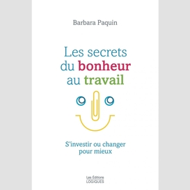 Les secrets du bonheur au travail