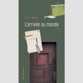 L'arrivée au monde