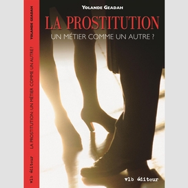 La prostitution un métier comme un autre?