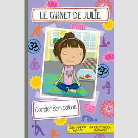 Le carnet de julie - garder son calme