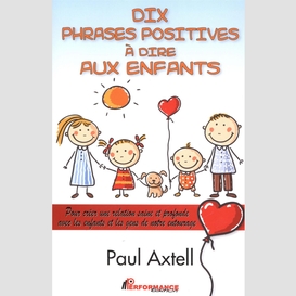 Dix phrases positives à dire aux enfants