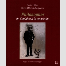 Philosopher, de l'opinion à la conviction