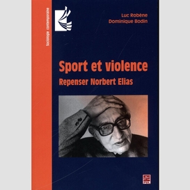 Sport et violence : repenser norbert elias