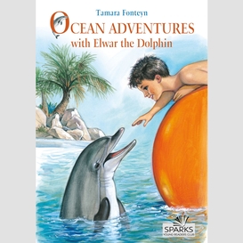 Ocean adventures with elwar the dolphin