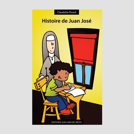 Histoire de juan josé