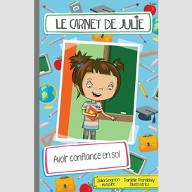 Le carnet de julie - avoir confiance en soi