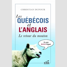Les québécois et l'anglais : le retour du mouton