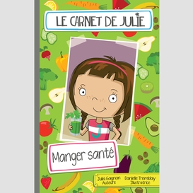 Le carnet de julie - manger santé