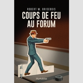 Coups de feu au forum