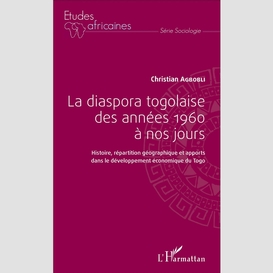 La diaspora togolaise des années 1960 à nos jours