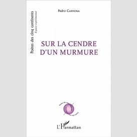 Sur la cendre d'un murmure