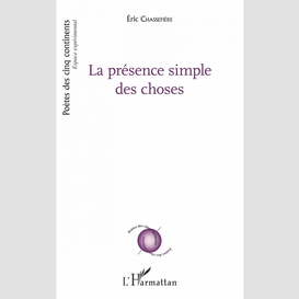 La présence simple des choses